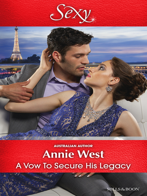 Title details for A Vow to Secure His Legacy by Annie West - Available